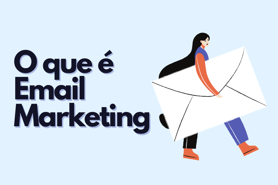 O que é Email Marketing